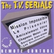 Remote Control - The T.V. Serials